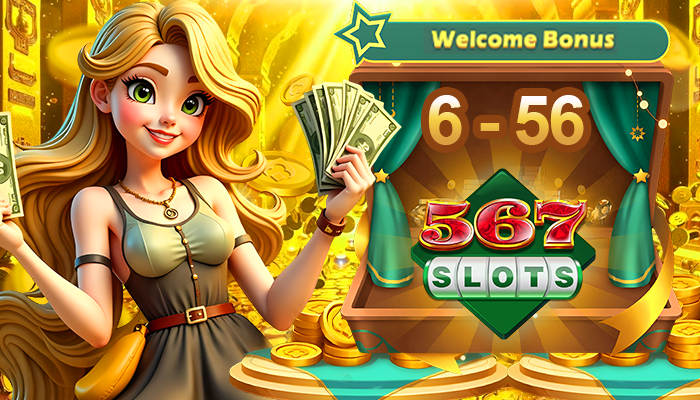 567SLOTS Welcome Bonus