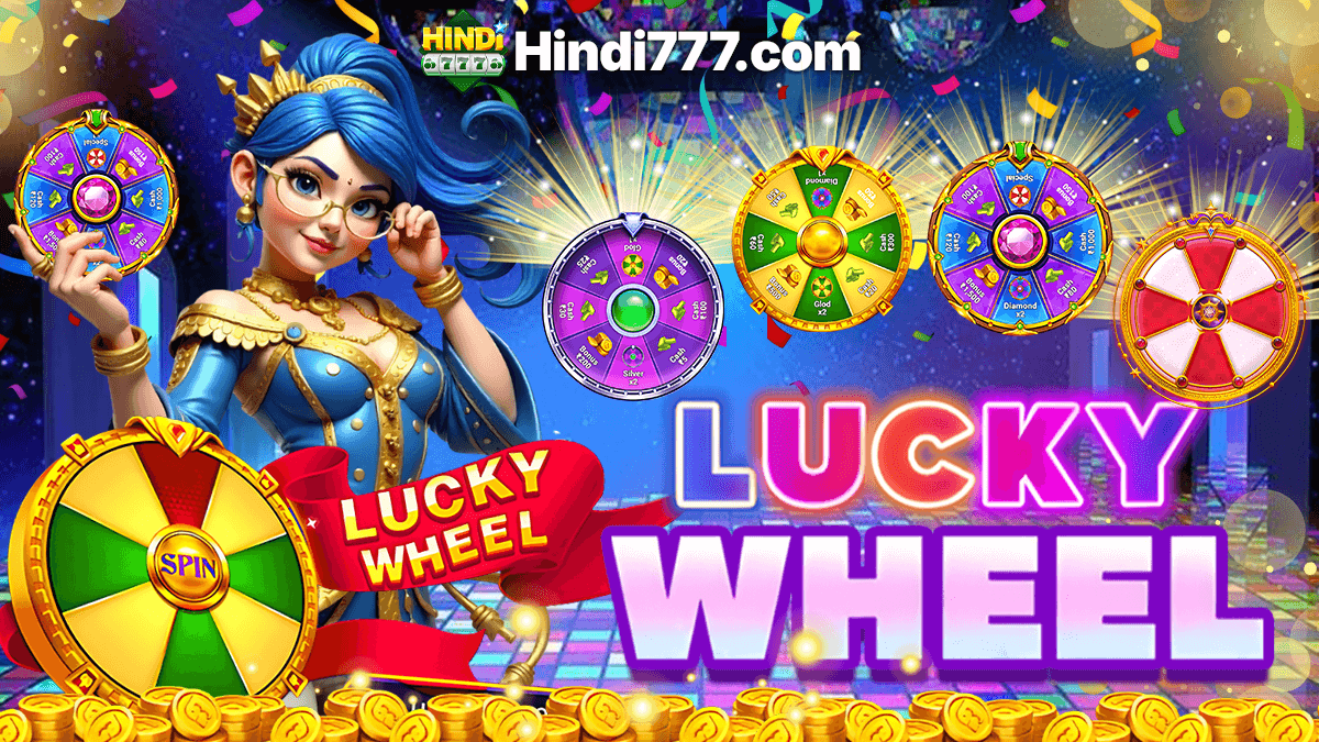 LUCKY WHEEL Hindi 777 - Lucky Wheel