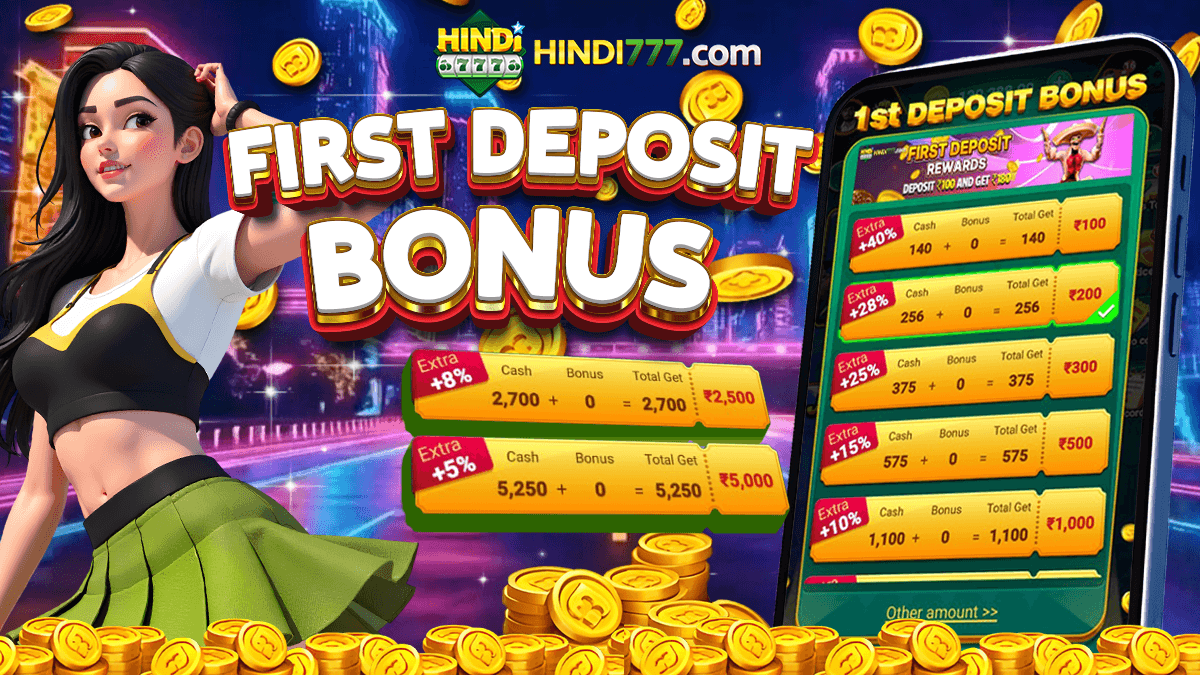 HINDI777 First Deposit Bonus