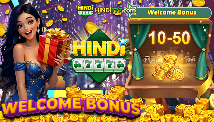 HINDI777 Welcome Bonus