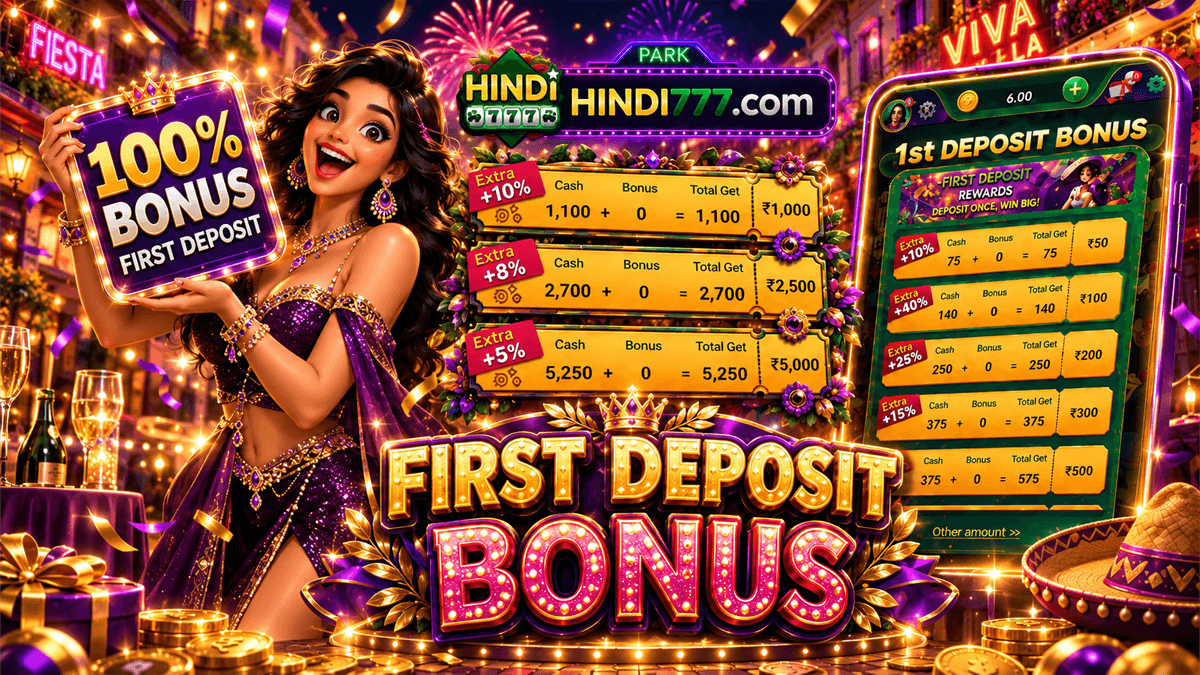 First Deposit Bonus - Hindi777