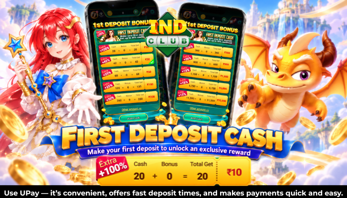 FIRST DEPOSIT CASH 2.png IND Club First Deposit Cash activity