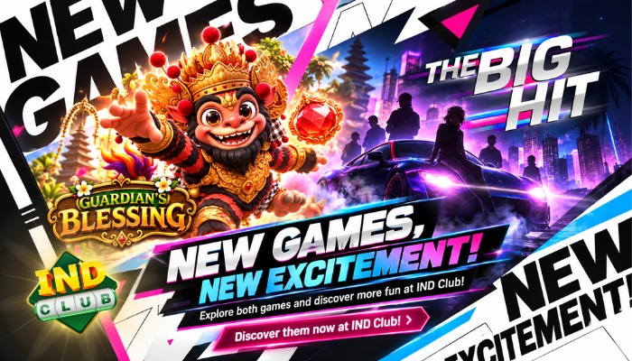 IND Club New Games - Guardian's Blessing and The Big Hit